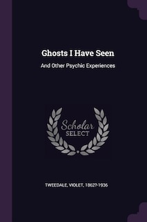 Front cover_Ghosts I Have Seen
