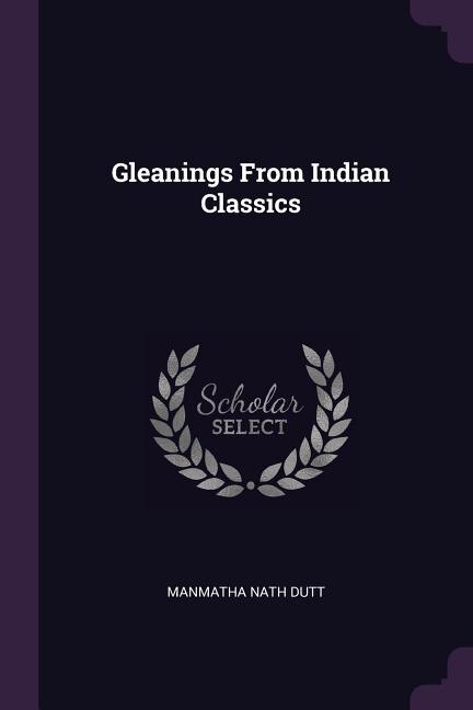 Gleanings From Indian Classics