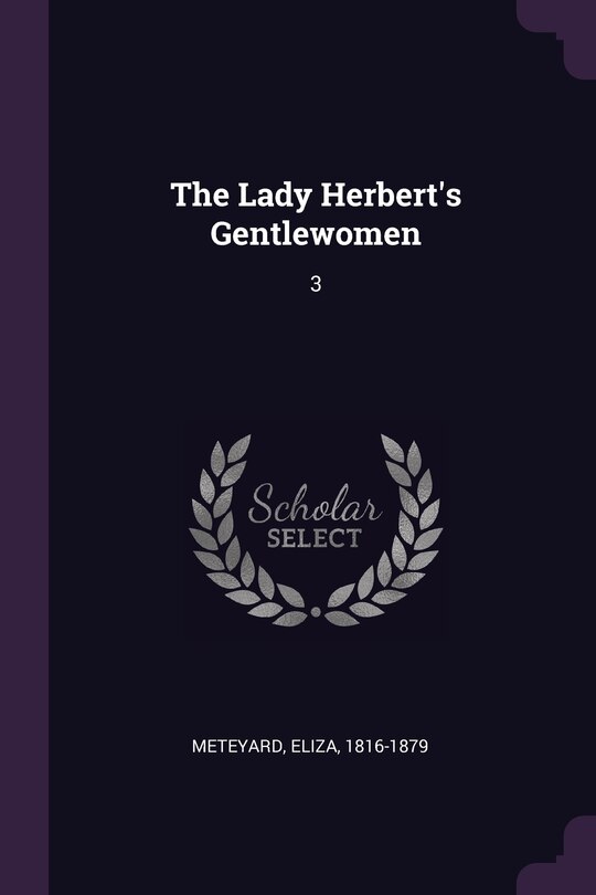 The Lady Herbert's Gentlewomen: 3