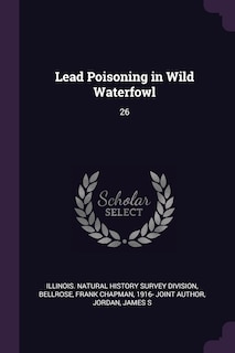 Lead Poisoning in Wild Waterfowl: 26