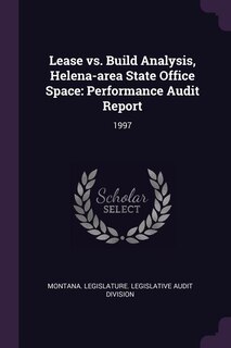 Front cover_Lease vs. Build Analysis, Helena-area State Office Space