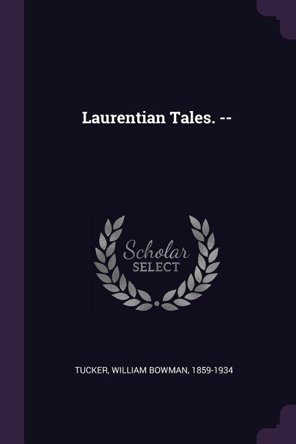 Front cover_Laurentian Tales. --
