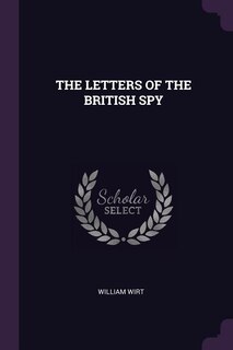 Front cover_THE LETTERS OF THE BRITISH SPY