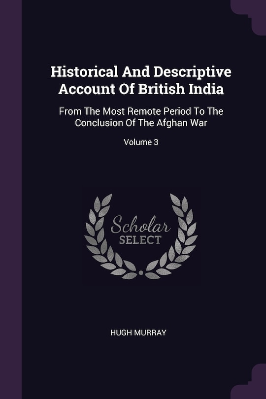 Front cover_Historical And Descriptive Account Of British India