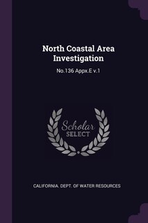 North Coastal Area Investigation: No.136 Appx.E v.1
