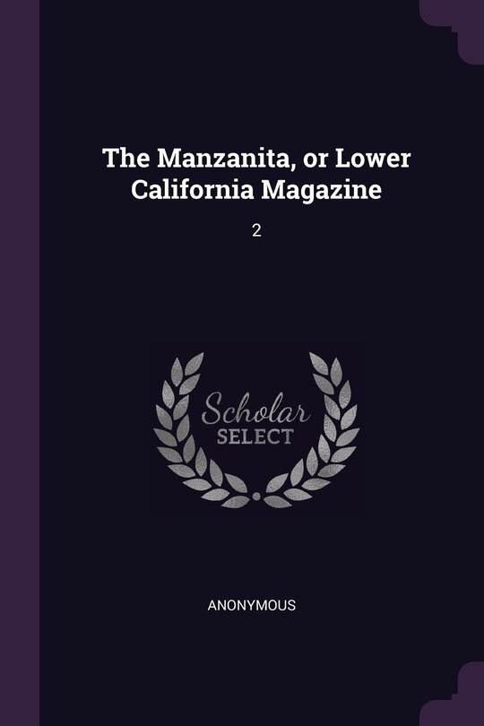 Front cover_The Manzanita, or Lower California Magazine