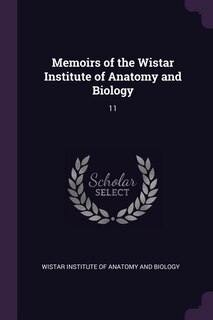 Front cover_Memoirs of the Wistar Institute of Anatomy and Biology
