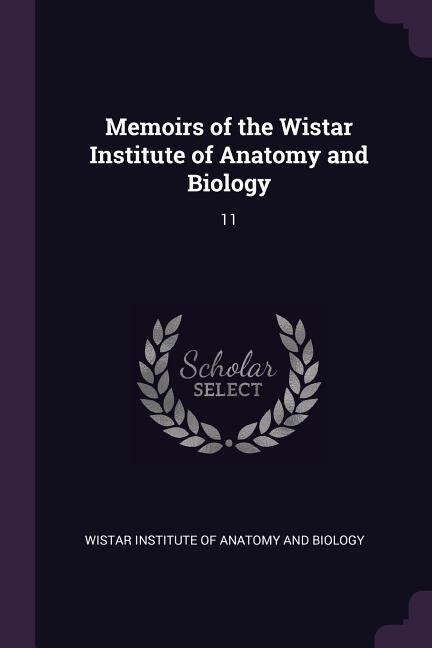 Front cover_Memoirs of the Wistar Institute of Anatomy and Biology