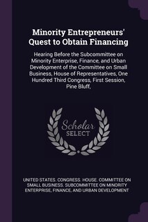 Front cover_Minority Entrepreneurs' Quest to Obtain Financing