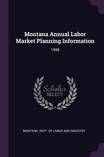 Front cover_Montana Annual Labor Market Planning Information