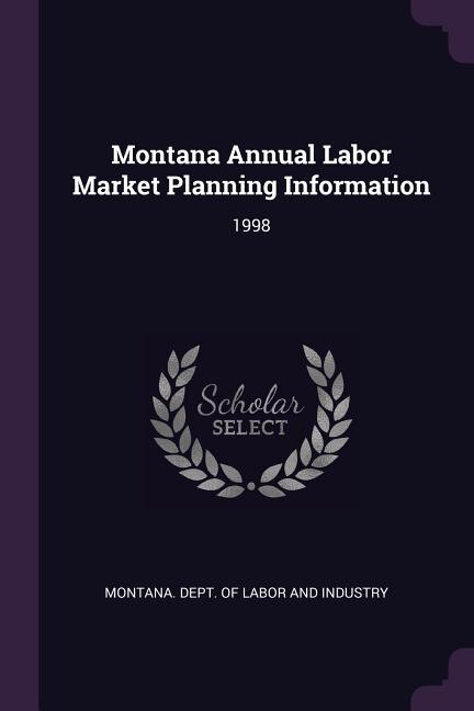 Front cover_Montana Annual Labor Market Planning Information
