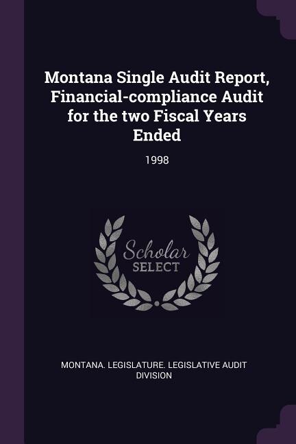 Front cover_Montana Single Audit Report, Financial-compliance Audit for the two Fiscal Years Ended