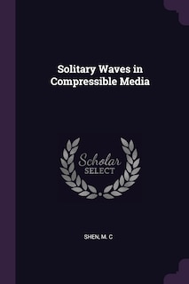 Front cover_Solitary Waves in Compressible Media