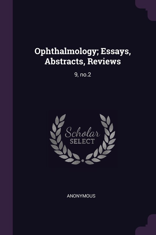 Ophthalmology; Essays, Abstracts, Reviews: 9, no.2
