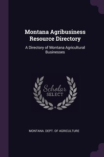 Front cover_Montana Agribusiness Resource Directory