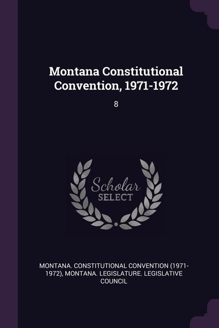Couverture_Montana Constitutional Convention, 1971-1972
