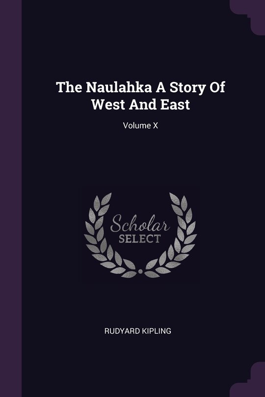 Front cover_The Naulahka A Story Of West And East; Volume X