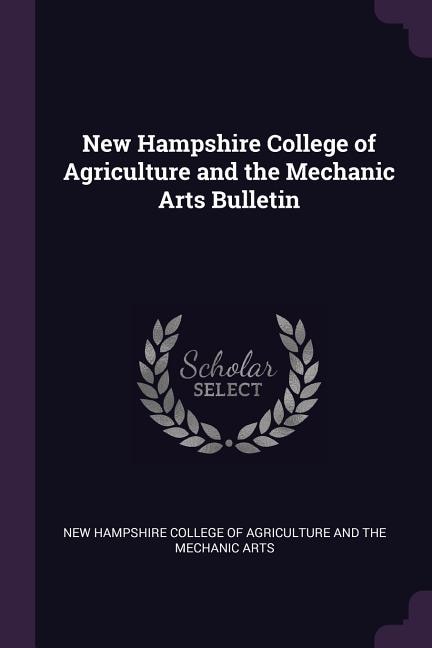 Front cover_New Hampshire College of Agriculture and the Mechanic Arts Bulletin