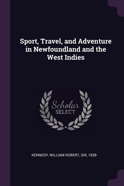 Couverture_Sport, Travel, and Adventure in Newfoundland and the West Indies