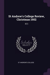 Front cover_St Andrew's College Review, Christmas 1902