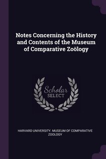 Couverture_Notes Concerning the History and Contents of the Museum of Comparative Zoölogy