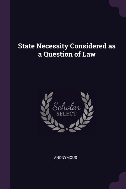 Front cover_State Necessity Considered as a Question of Law