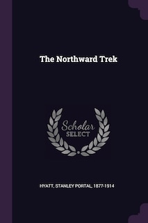 Front cover_The Northward Trek