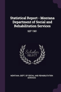 Couverture_Statistical Report - Montana Department of Social and Rehabilitation Services