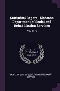 Couverture_Statistical Report - Montana Department of Social and Rehabilitation Services