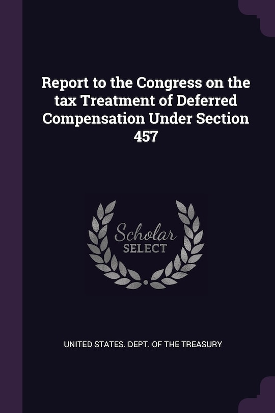 Couverture_Report to the Congress on the tax Treatment of Deferred Compensation Under Section 457