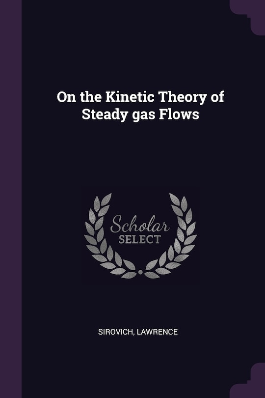 Front cover_On the Kinetic Theory of Steady gas Flows