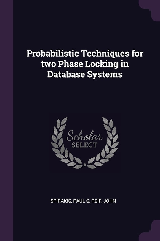 Couverture_Probabilistic Techniques for two Phase Locking in Database Systems