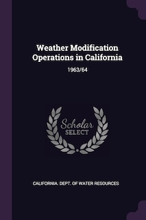 Front cover_Weather Modification Operations in California
