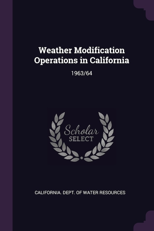 Front cover_Weather Modification Operations in California