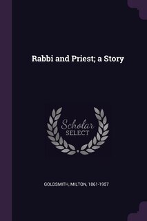 Front cover_Rabbi and Priest; a Story