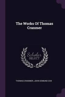 Front cover_The Works Of Thomas Cranmer