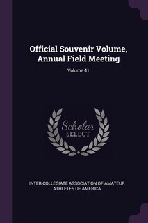 Front cover_Official Souvenir Volume, Annual Field Meeting; Volume 41