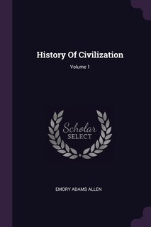 Front cover_History Of Civilization; Volume 1