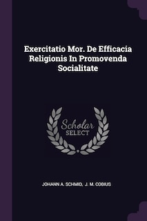 Front cover_Exercitatio Mor. De Efficacia Religionis In Promovenda Socialitate