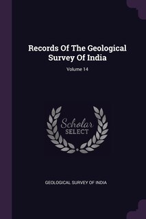 Front cover_Records Of The Geological Survey Of India; Volume 14
