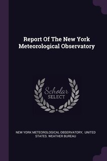 Couverture_Report Of The New York Meteorological Observatory