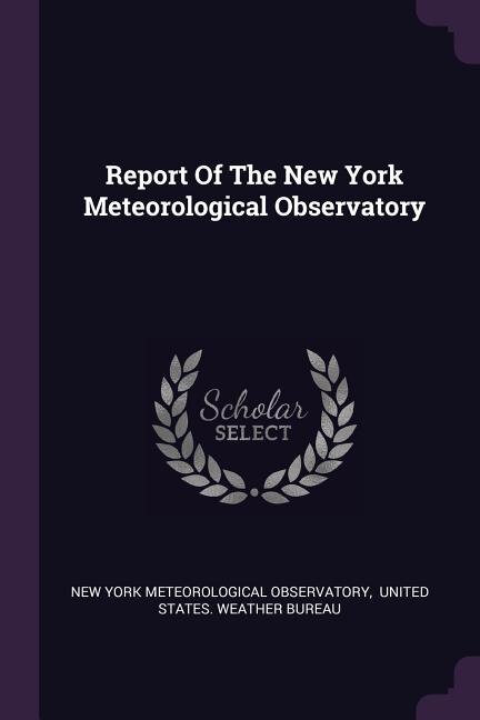 Couverture_Report Of The New York Meteorological Observatory