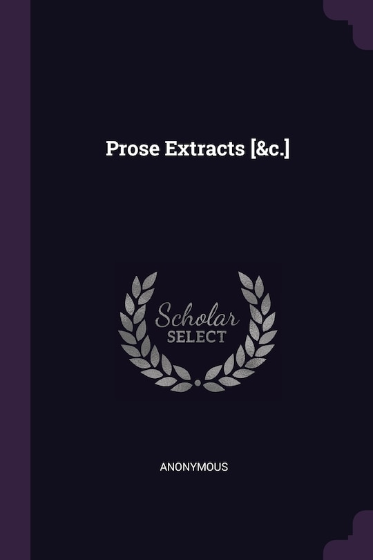 Front cover_Prose Extracts [&c.]
