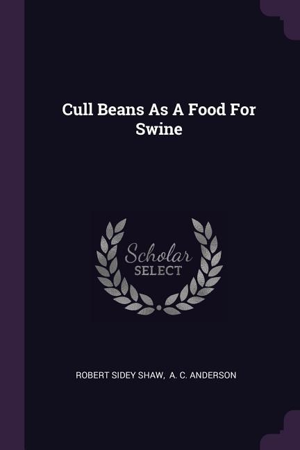 Front cover_Cull Beans As A Food For Swine