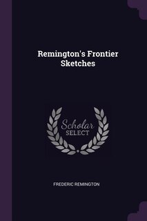Front cover_Remington's Frontier Sketches