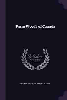 Farm Weeds of Canada