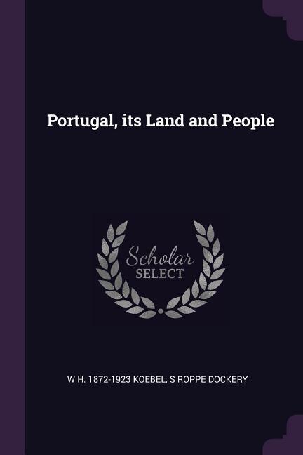 Couverture_Portugal, its Land and People