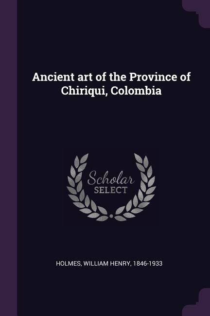 Front cover_Ancient art of the Province of Chiriqui, Colombia