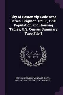 Front cover_City of Boston zip Code Area Series, Brighton, 02135, 1990 Population and Housing Tables, U.S. Census Summary Tape File 3
