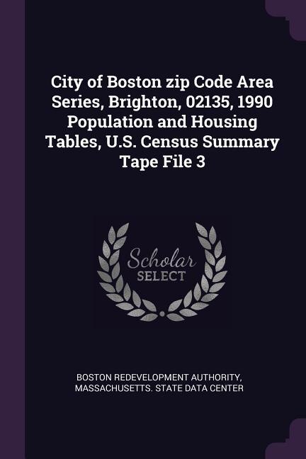 Front cover_City of Boston zip Code Area Series, Brighton, 02135, 1990 Population and Housing Tables, U.S. Census Summary Tape File 3